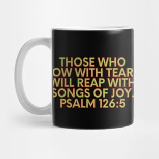 Bible Verse Psalm 126:5 Mug